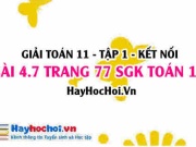 Bài 4.7 SGK Toán 11 tập 1 Kết nối tri thức